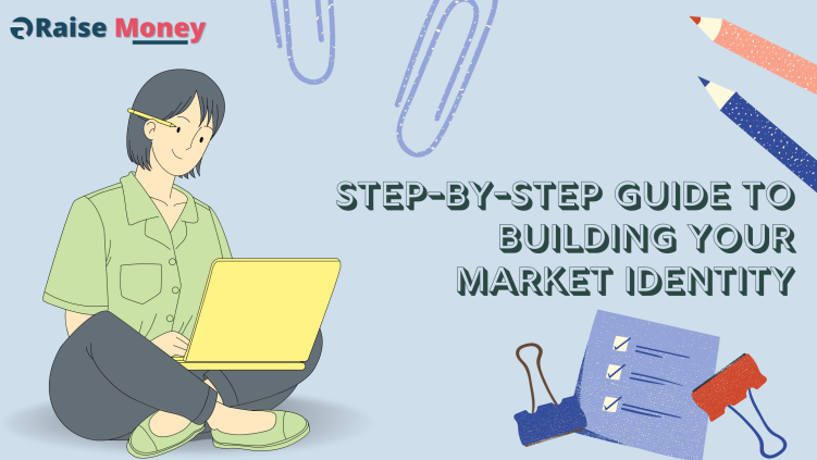 Step-by-Step Guide to Building Your Market Identity