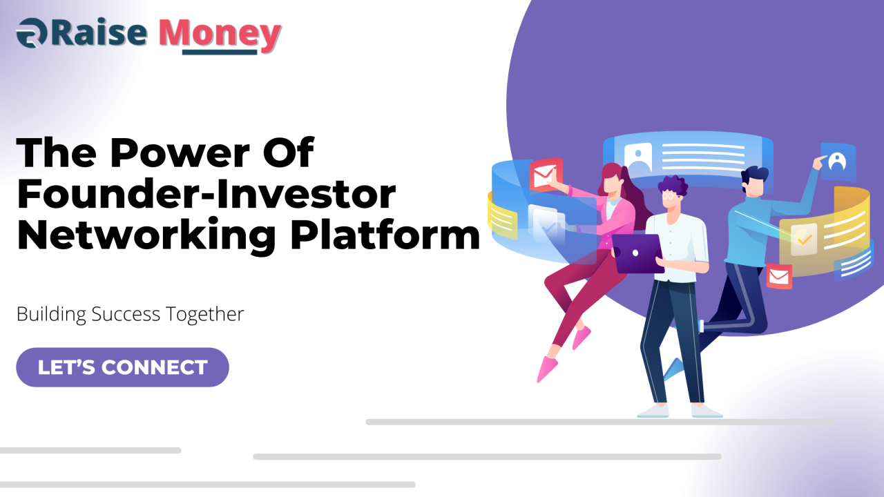 The Power Of Founder-Investor Networking Platform